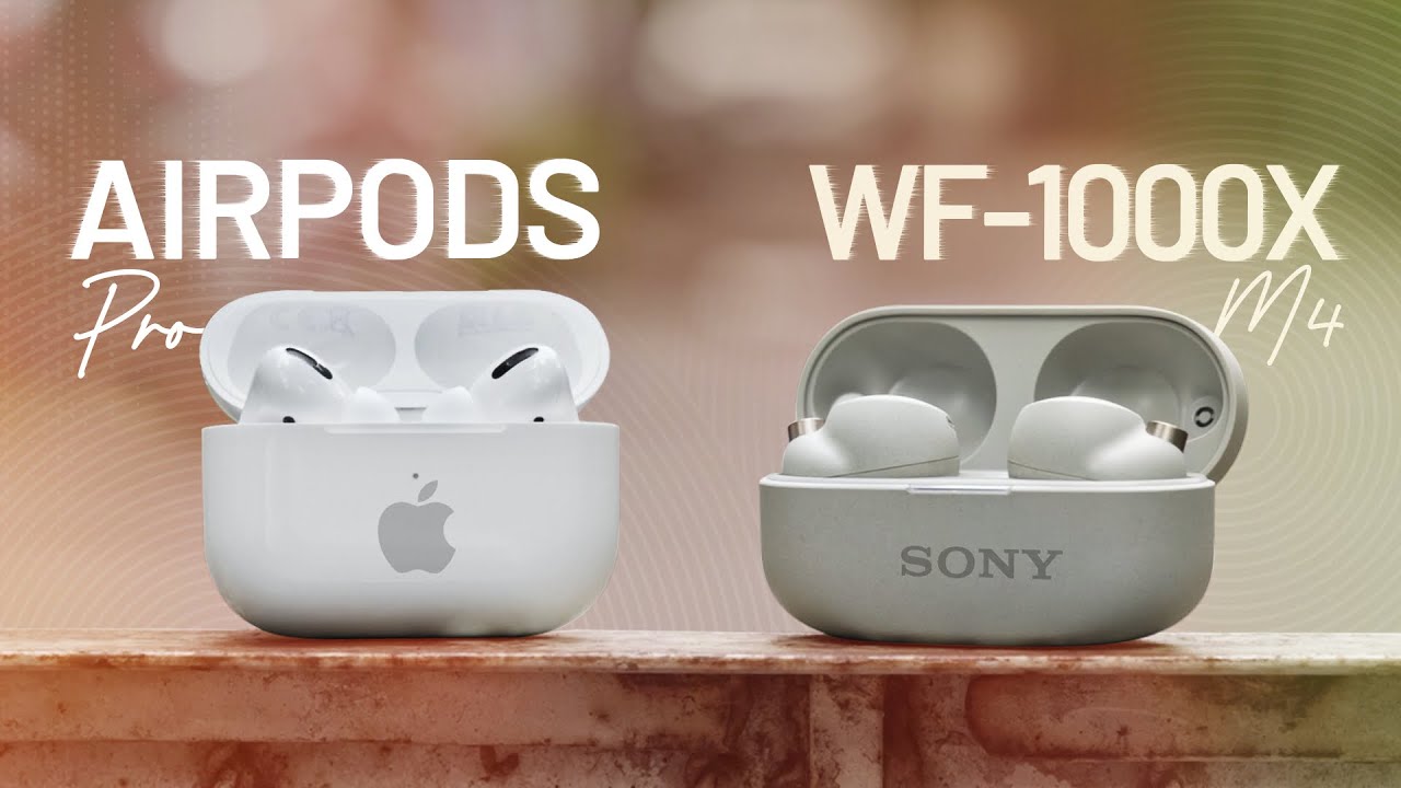 So sánh AirPods Pro và Sony WF-1000XM4: đâu là mẫu tai nghe phù hợp với bạn! – Vật Vờ Studio
