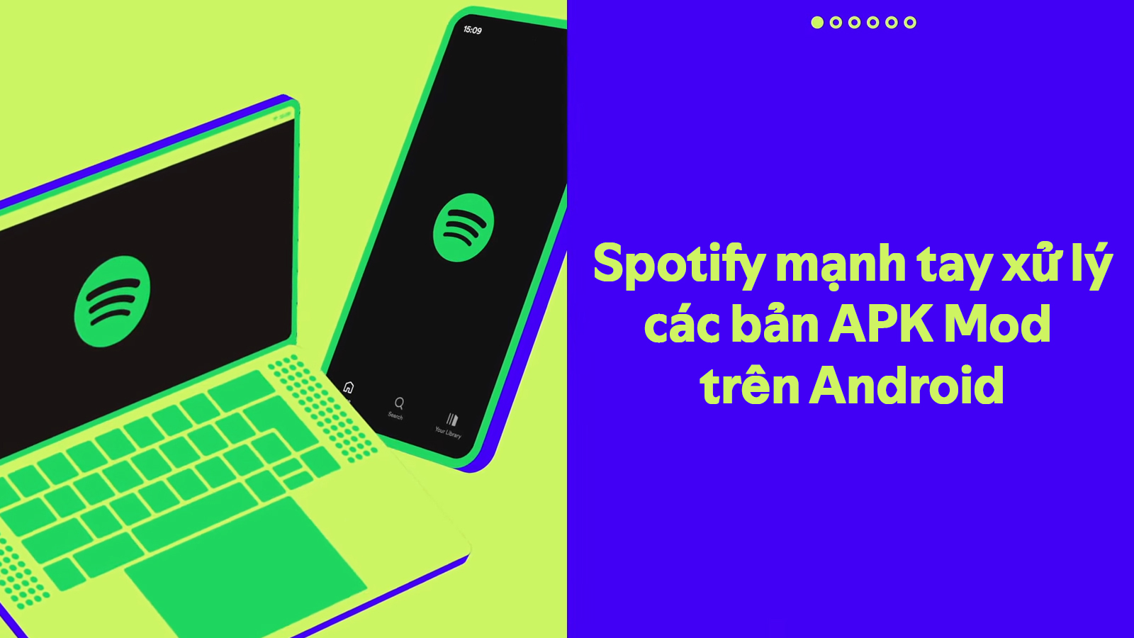 Spotify mạnh tay xử lý ứng dụng “lậu” trên Android: Cấm không cho nghe nhạc và xem playlist